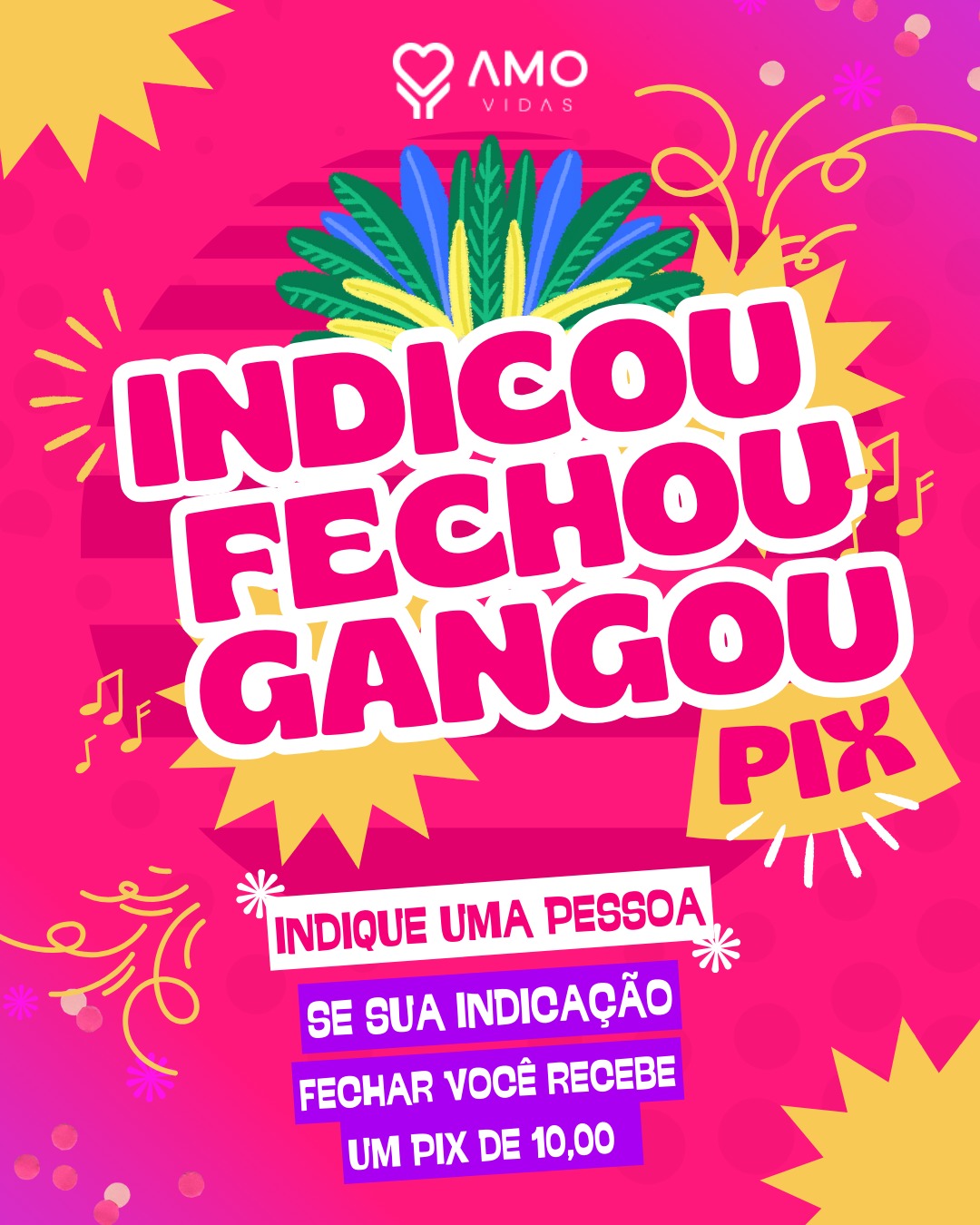 Indicou, Fechou, Ganhou PIX - Programa de Indicação AMO VIDAS